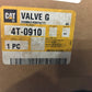 New OEM Genuine Caterpillar, Valve G - Part # 4T0910