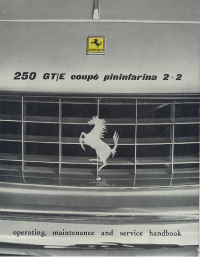 New Reprinted Ferrari 250 GT/E Owners Manual Handbook (English)