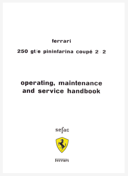 New Reprinted Ferrari 250 GT/E Owners Manual Handbook (English)